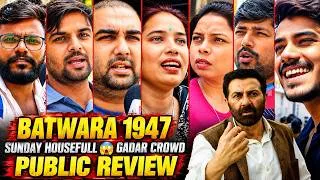 Thumbnail: Batwara 1947 public review | Sunday first show housefull 😱 | sunny deol | batwara 1947 review today