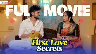 Thumbnail: First Love Secrets - Full Movie | Ft. Kevin Felson & Divya Vijayakumar | FilterCopy Enga Area