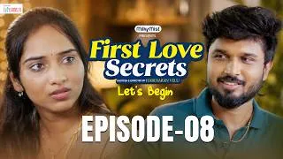 Thumbnail: First Love Secrets - Let’s Begin - Episode 8 | Ft. Kevin Felson , Divya Vijayakumar