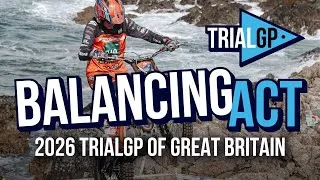 Thumbnail: 2026 TrialGP of Great Britain | Balancing Act 