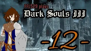 Thumbnail: Let's play Dark Souls III [12] Nostalgia whiplash