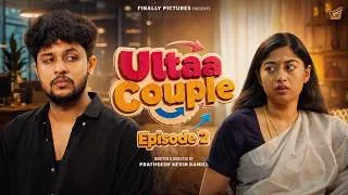 Thumbnail: Ultaa Couple 💞🔁 - Episode 02 | Pratheesh, Divya Gowri | Tamil Fantasy Rom Com Short Film | Finally