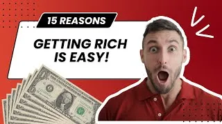 Thumbnail: 15 REASONS GETTING RICH IS EASY!