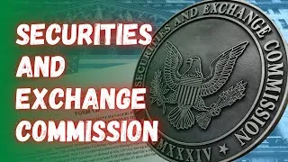 Thumbnail: What is The Securities and Exchange Commission: SEC Explained.