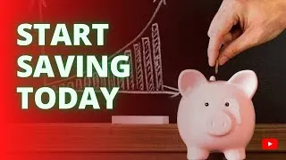 Thumbnail: Why You Must Start Saving Today? A Simple Guide for Beginners