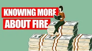 Thumbnail: Knowing More About FIRE | Financial Independence Retire Early