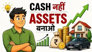 Thumbnail: Cash नहीं, Assets बनाओ! पैसा बढ़ाने का सही Roadmap | Wealth Building💰