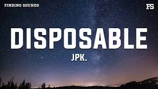 Thumbnail: Jpk. - disposable (Lyrics)