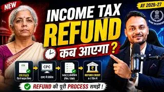 Thumbnail: Income Tax Refund कब आएगा? | ITR Refund Process 2026 | Refund Status Check | AY 2026-27