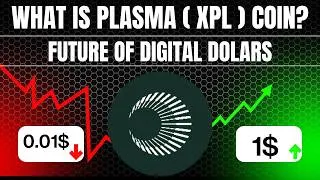 Thumbnail: Could Plasma (XPL) Power the Future of Digital Dollars?