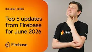 Thumbnail: June 2026: Gemini APIs with Swift, GA hybrid inference on web, and more Firebase updates!