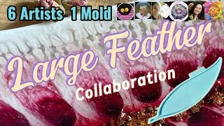 Thumbnail: 6 Artists 1 Mold Collaboration Large Feather mold #resin #resinartist #creative #collab #diy #craft