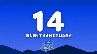 Thumbnail: Silent Sanctuary - 14 (Lyrics)