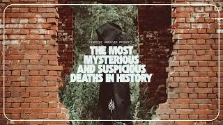 Thumbnail: The Most Mysterious and Suspicious Deaths in History | Episode 249
