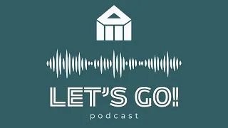 Thumbnail: Let's Go Podcast 28 - The Way of the Kingdom  - Hunter Wheatcraft, Wade Huggins, and Juan Moreno