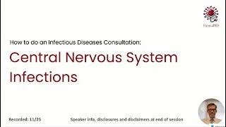 Thumbnail: FirstcallID - How to do an Infectious Diseases Consultation: Central Nervous System Infections