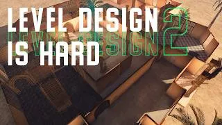 Thumbnail: LEVEL DESIGN IS STILL HARD