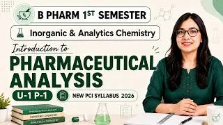 Thumbnail: Introduction to Pharmaceutical Analysis | U-1 P-1| Inorganic & Analytics Chemistry | 1st Sem 2026