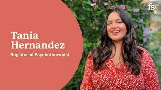Thumbnail: Tania Hernandez, Registered Psychotherapist | First Session