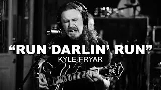 Thumbnail: Kyle Fryar - "Run Darlin' Run" (Fischtank Sessions)