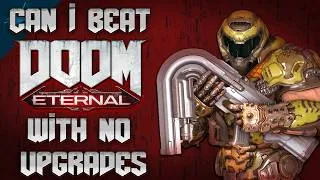 Thumbnail: Can I Beat Doom Eternal With No Upgrades?