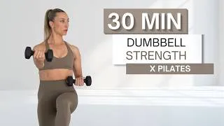 Thumbnail: 30 min DUMBBELL STRENGTH x PILATES WORKOUT | Full Body | Warm Up and Cool Down Included