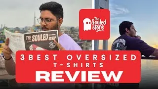 Thumbnail: 3 Best Souled Store's Oversized Tees! Honest Review