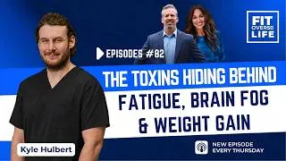 Thumbnail: The Toxins Hiding Behind Fatigue, Brain Fog & Weight Gain | Kyle Hulbert