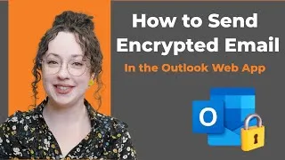 Thumbnail: How to Send Encrypted Email in the Outlook Web App (2025 Tutorial)