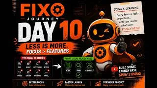 Thumbnail: FIXO Journey Day 10 | Why We Removed Features Before Launch 🤯 | Startup Lesson