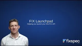 Thumbnail: FIX Launchpad: Getting Started With FIX