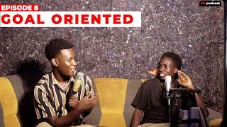Thumbnail: FK PODCAST 001  | Episode 8-  GOAL ORIENTED