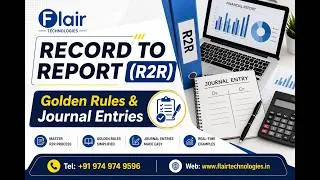 Thumbnail: Record to Report (R2R) | Golden Rules & Journal Entries Explained | Flair Technologies