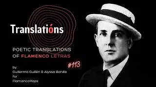 Thumbnail: "Estoy Cansado de Vivir" | Guajira | Poetic Translations of Flamenco Letras - TRANSLATIÓN #113