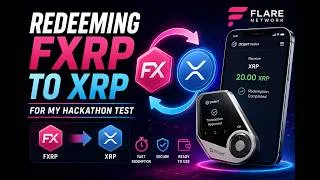 Thumbnail: Redeeming FXRP to XRP for My Flare Hackathon Test