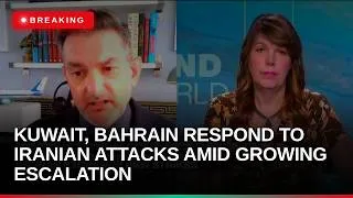 Thumbnail: Kuwait, Bahrain respond to Iranian attacks amid growing escalation