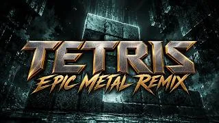 Thumbnail: TETRIS — Game Boy Theme REFORGED ⚡ Epic Metal Version