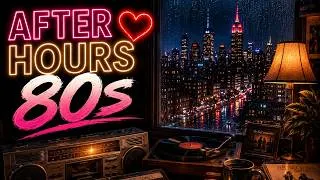 Thumbnail: AFTER HOURS 80s ❤️ | Beautiful Songs We Never Forgot
