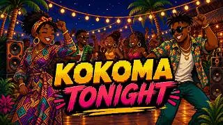 Thumbnail: Kokoma Tonight | Afrobeats Party Dance Song