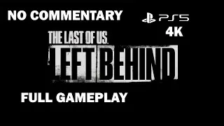 Thumbnail: Ep 2 | No Commentary | The Last of Us: Left Behind DLC | PS5 4K