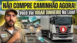 Thumbnail: NÃO COMPRE CAMINHÃO AGORA! Você Vai JOGAR DINHEIRO No Lixo!
