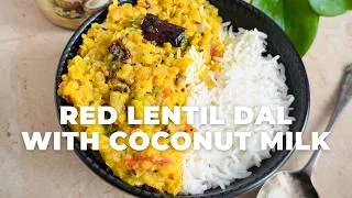 Thumbnail: Easy Red Lentil Dal with Coconut Milk | Healthy Masoor Dal In 20 Minutes - Flavours Treat