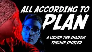 Thumbnail: ALL ACCORDING TO PLAN | A Usurp the Shadow Throne Spoiler