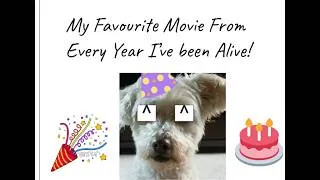 Thumbnail: I'm 20! My Favourite Movie From Ever Year I've Been Alive