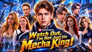 Thumbnail: Watch Out I’m Not Just The Mecha King Full Movie 2026 Review | Drama Story & Facts Review