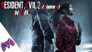 Thumbnail: Resident Evil 2 Remake VR | Claire B | Full Walkthrough