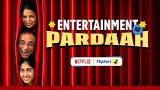Thumbnail: Entertainment Ka Pardah | By Flipkart & Netflix @NetflixIndiaOfficial