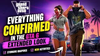Thumbnail: GTA 6 Extended Look: EVERYTHING CONFIRMED 👀 | NEW Activities, Graphics & HUGE Details! 🔥 