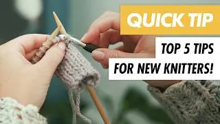 Thumbnail: Top 5 KNITTING TIPS for BEGINNER KNITTERS