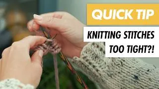 Thumbnail: TIGHT STITCHES after casting on? 4 easy fixes for KNITTING BEGINNERS!